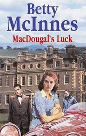 Macdougal's Luck (Severn House Large Print)