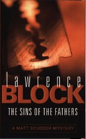 The Sins of the Fathers (A Matt Scudder Mystery)