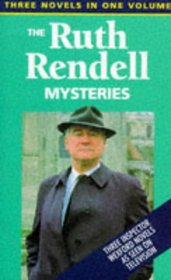 The Ruth Rendell Mysteries: The Best Man to Die / An Unkindness of Ravens / The Veiled One (Inspector Wexford)