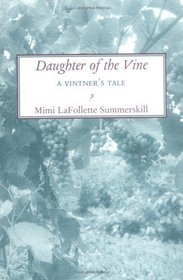 Daughter of the Vine: A Remembrance