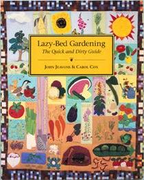 Lazy-Bed Gardening: The Quick and Dirty Guide