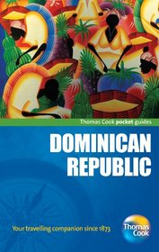 Dominican Republic Pocket Guide, 2nd: Compact and practical pocket guides for sun seekers and city breakers (Thomas Cook Pocket Guides)