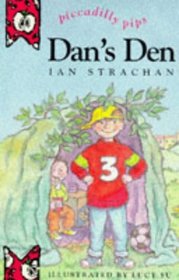 Dan's Den (Piccadilly Pips)