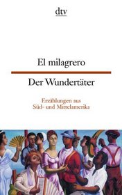 Der Wundertter / El milagrero