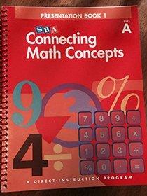 Sra Connecting Math Concepts Presentation: Book 1 Level A