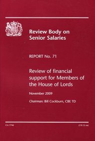 Review of Financial Support for Members of the House of Lords, Report No. 71 (Cm.)