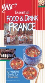 AAA Essential Guide: Food & Drink France