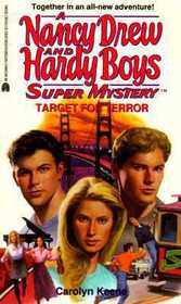 Target for Terror (A Nancy Drew and Hardy Boys Super Mystery)