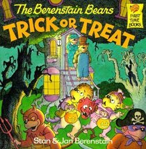 The Berenstain Bears Trick or Treat (First time Books)