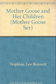 Mother Goose and Her Children (Mother Goose Ser)