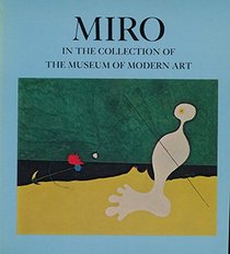 Miro in the Collection of the Museum of Modern Art