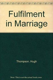 Fulfilment in Marriage