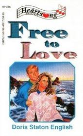 Free to Love (Heartsong Presents, Bk 58)