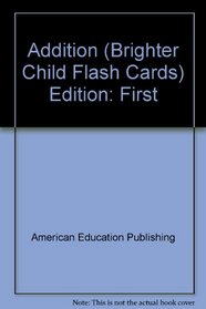 Addition (Brighter Child Flash Cards)