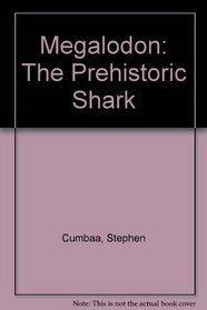 Megalodon: the Prehistoric Shark