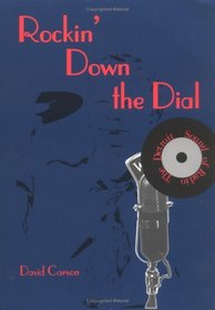 Rockin' Down the Dial: The Detroit Sound of Radio (From Jack the Bellboy to the Big 8)