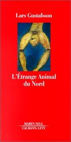 L'Etrange animal du nord et autres rcits de science-fiction