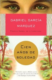 Cien aos de soledad (Vintage Espanol) (Spanish Edition)