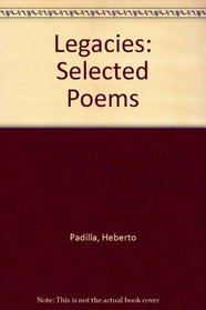 Legacies: Selected Poems