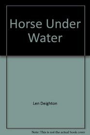 Horse Under Water (Secret File, Bk 2)