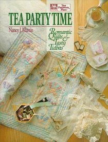 Tea Party Time: Romantic Quilts  Tasty Tidbits