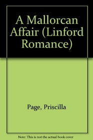 A Mallorcan Affair (Linford Romance Library)