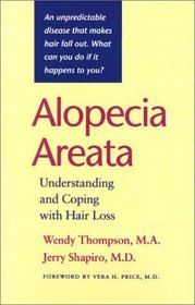 Alopecia Areata : Understanding and Coping with Hair Loss