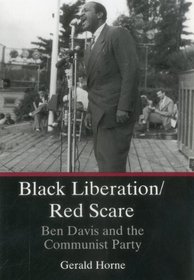 Black Liberation/Red Scare: Ben Davis and the Communist Party