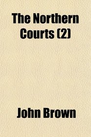 The Northern Courts (2)