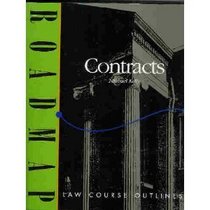 Contracts (Roadmap Law Course Outlines)