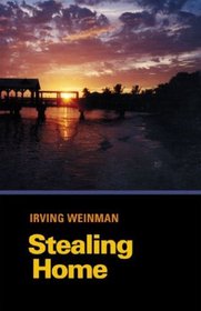Stealing Home: A Novel