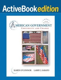 American Government: Continuity and Changective Books Edition, 2008 Edition Value Pack (includes You Decide! Current Debates in American Politics, 2008 Edition & 2008 Presidential Campaign Workbook)