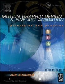 Motion Graphic Design and Fine Art Animation : Principles and Practice