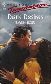 Dark Desires (Harlequin Temptation, No 382)