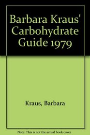 Barbara Kraus' Carbohydrate Guide 1979