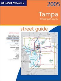 Rand McNally Tampa, Hillsborough County, Florida 2005: Street Guide (Rand McNally Street Guides)