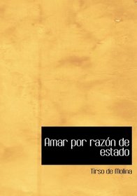 Amar por razon de estado (Large Print Edition) (Spanish Edition)