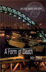 A Form of Death: An Eric Ward Mystery (Eric Ward Mysteries)