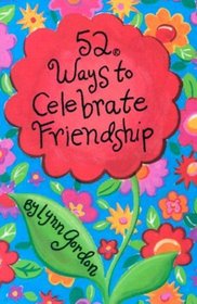 52 Deck Series: 52 Ways to Celebrate Friendship