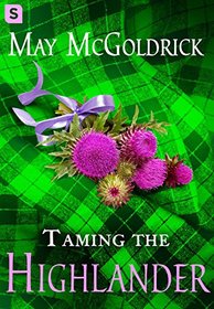 Taming the Highlander (The Scottish Relic Trilogy)