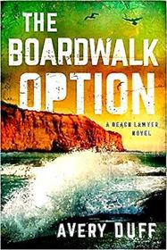 The Boardwalk Option (Beach Lawyer, Bk 3)