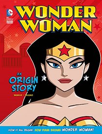Wonder Woman: An Origin Story (DC Super Heroes: DC Super Heroes Origins)