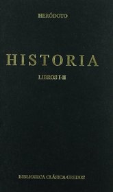 Historia / History: Libros I-II / Books I-II (Biblioteca Clasica Gredos) (Spanish Edition)