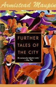 Further Tales of the City (Tales of the City, Bk 3)