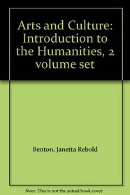 Arts and Culture: Introduction to the Humanities, 2 volume set