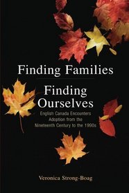 Finding Families, Finding Ourselves: A History of Adoption in Canada