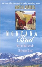 Montana Bred: Storming Whitehorn / Just Pretending (Montana Mavericks)