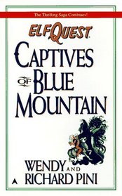 Captives of Blue Mountain (Elfquest , No 3)