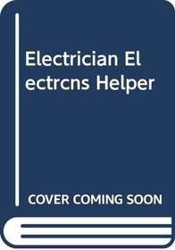 Electrician Electrcns Helper (Arco Electrician & Electrician's Helper)