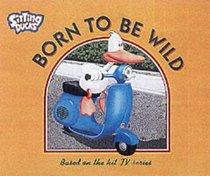 Born to Be Wild (